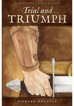 Trial and Triumph