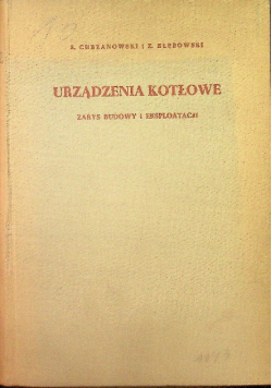 Urządzenia Kotłowe zarys Budowy i Eksplotacji