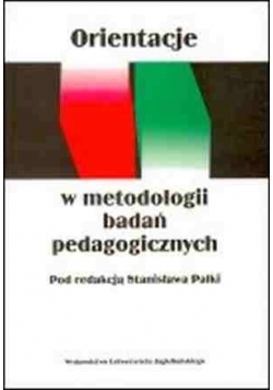 Orientacje w metodologii badań pedagogicznych