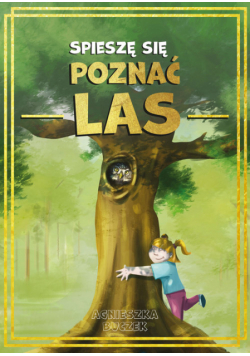 Spieszę się poznać las