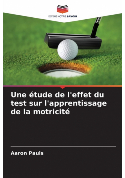 Une étude de l'effet du test sur l'apprentissage de la motricité