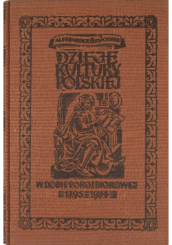Dzieje kultury polskiej w dobie porozbiorowej 1795 - 1914, 1946 r.