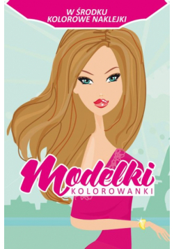 Modelki Kolorowanki z naklejkami