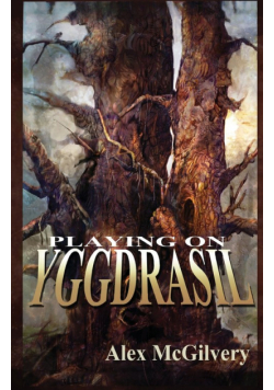 Playing on Yggdrasil