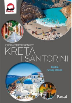 Inspirator podróżniczy Kreta i Santorini