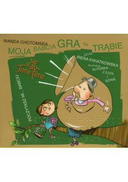 Moja babcia gra na trąbie
