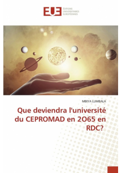 Que deviendra l'université du CEPROMAD en 2O65 en RDC?