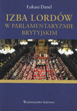 Izba Lordów w parlamentaryzmie brytyjskim