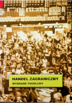 Handel zagraniczny Wybrane problemy