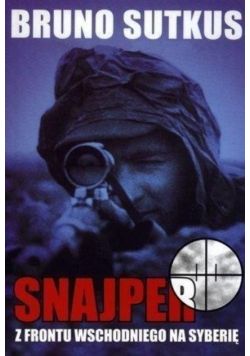 Snajper Z frontu wschodniego na Syberię