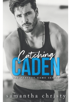 Catching Caden