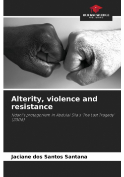 Alterity, violence and resistance