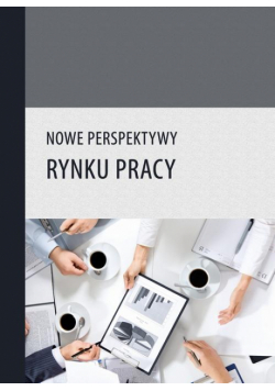 Nowe perspektywy rynku pracy