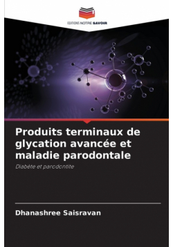 Produits terminaux de glycation avancée et maladie parodontale