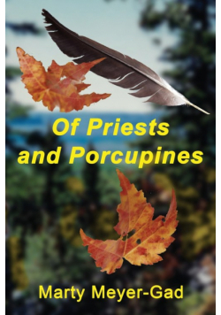 Of Priests and Porcupines