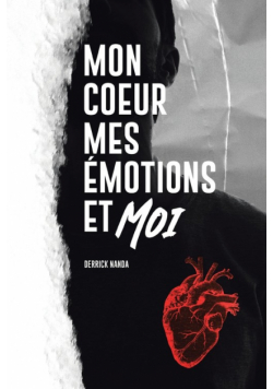 Mon Coeur, Mes Emotions et Moi