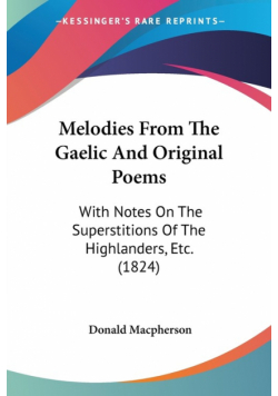Melodies From The Gaelic And Original Poems