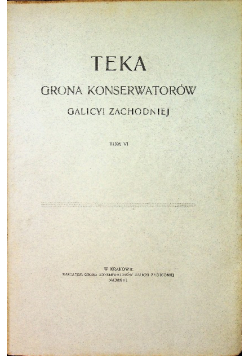 Teka Grona Konserwatorów Galicyi Zachodniej 1916 r.