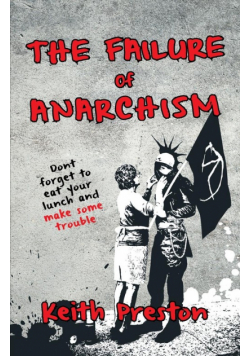 The Failure of Anarchism