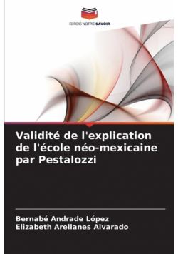Validité de l'explication de l'école néo-mexicaine par Pestalozzi