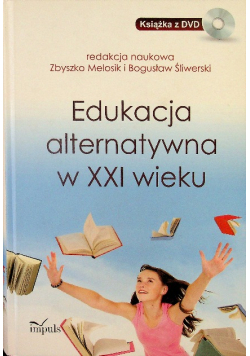 Edukacja alternatywna w XXI wieku