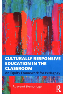 Culturally Responsive Education in the Classroom