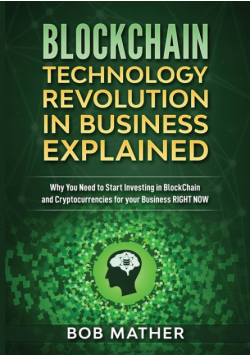 Blockchain Technology Revolution in Business Explained