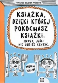 Książka dzięki której pokochasz książki