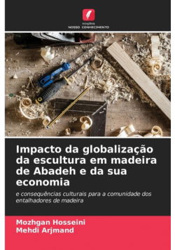 Impacto da globalização da escultura em madeira de Abadeh e da sua economia