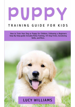 Puppy Training Guide for Kids