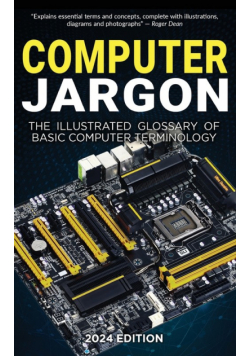 Computer Jargon - 2024 Edition