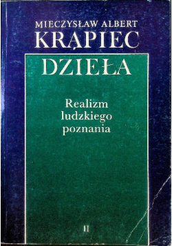 Dzieła Realizm ludzkiego poznania Tom II