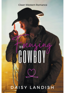 Focusing on the Cowboy