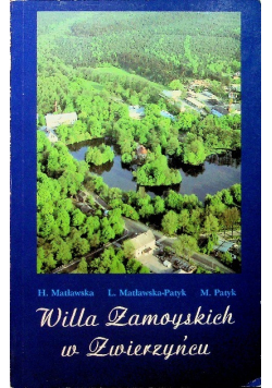 Willa Zamoyskich w Zwierzyńcu