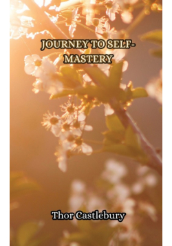 Journey to Self-Mastery