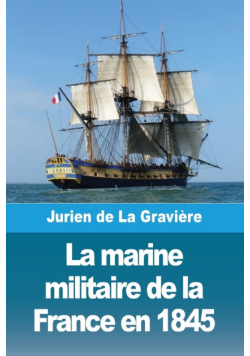 La marine militaire de la France en 1845