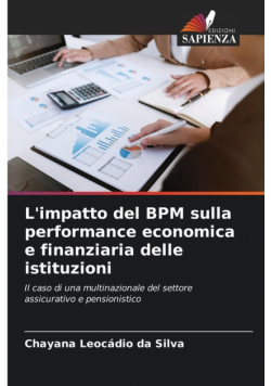 L'impatto del BPM sulla performance economica e finanziaria delle istituzioni