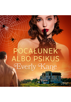 Pocałunek albo psikus – opowiadanie erotyczne
