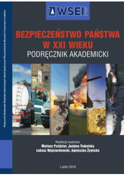 Bezpieczeństwo państwa w XXI wieku. Podręcznik akademicki