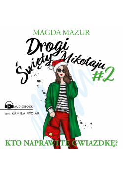 Drogi Święty Mikołaju II. Kto naprawi tę gwiazdkę?