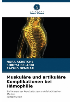 Muskuläre und artikuläre Komplikationen bei Hämophilie