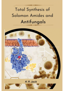 Total Synthesis Of Solomon Amides And Antifungals