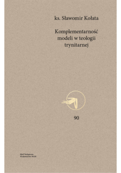 Komplementarność modeli w teologii trynitarnej