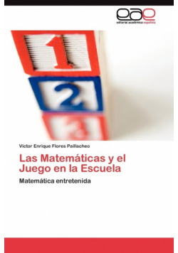 Las Matemáticas y el Juego en la Escuela