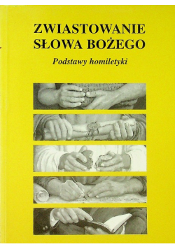 Zwiastowanie słowa Bożego Podstawy homiletyki
