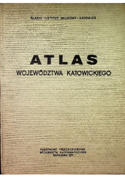 Atlas województwa katowickiego