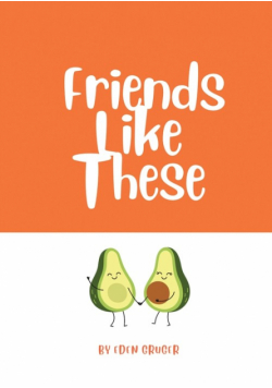 Friends like These
