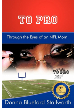 TO PRO Through the Eyes of an NFL Mom