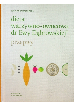 Dieta warzywno owocowa dr Ewy Dąbrowskiej