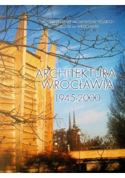 Architektura Wrocławia 1945 - 2000
